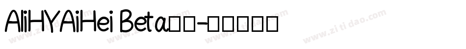 AliHYAiHei Beta字体字体转换